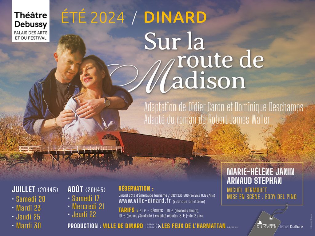 Affiche de la pièce de théâtre Sur La Route De Madison jouée par la compagnie Les Feux de l'Harmattan à Dinard à l'été 2024.